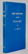 Bellett. Short Meditations on the Psalms, chiefly in their Prophetic Character