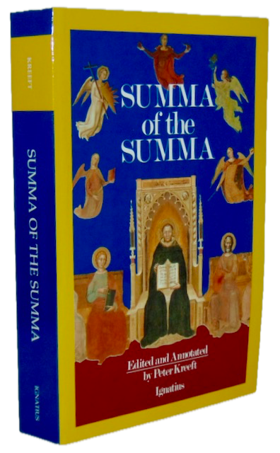 A Summa of the Summa: The Essential Philosophical Passages of St. Thomas Aquinas' Summa Theologica
