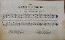 Load image into Gallery viewer, The Young Choir: adapted to the use of Juvenile Singing Schools, Sabbath Schools