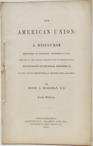 Boardman. The American Union, in danger from Slavery & Abolitionists (1851)