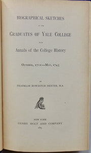 Biographical Sketches of Graduates of Yale College & College History (3 vols)