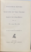 Load image into Gallery viewer, Biographical Sketches of Graduates of Yale College &amp; College History (3 vols)