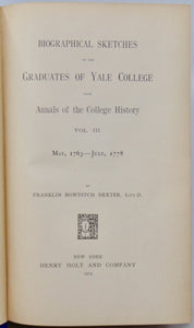 Biographical Sketches of Graduates of Yale College & College History (3 vols)