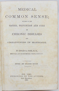Foote. Medical Common Sense, Marriage & Sexual Philosophy