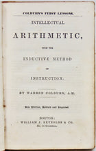 Load image into Gallery viewer, Colburn&#39;s First Lessons: Intellectual Arithmetic, upon the Inductive Method of Instruction