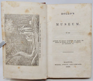 Abbott, Jacob.  Rollo's Museum 1839 First Edition