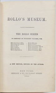 Abbott, Jacob. Rollo's Museum (1860)