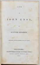Load image into Gallery viewer, McCrie, Thomas. Life of John Knox, the Scottish Reformer