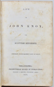 McCrie, Thomas. Life of John Knox, the Scottish Reformer
