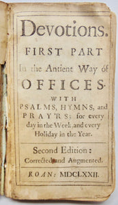 Austin. Devotions: First Part In the Antient Way of Offices with Psalms, Hymns, and Pray'rs; for every day in the Week, and every Holiday in the Year.