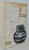 Bowers. History of Albany's South End, 1880-1940