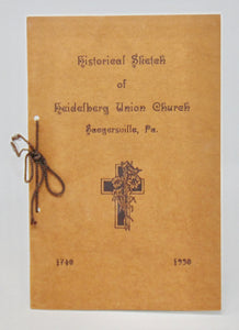 History of Heidelberg Union Church, Saegersville, PA 1740-1930