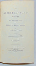 Load image into Gallery viewer, Eliot. Liberty of Rome: History of the Liberty of Ancient Nations (2 vols) 1849