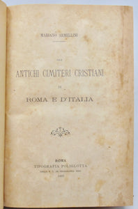Armellini. Gli Antichi Cimiteri Cristiani di Roma e D'Italia (1893)