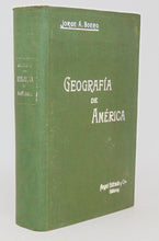 Load image into Gallery viewer, Boero, Jorge A. Geografia de America (1915)