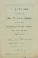 Brewster. A Sermon on the Death of Rev. Charles E. Hedges, delivered in the Presbyterian Church, Chester NJ
