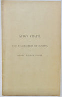 Foote. King's Chapel and the Evacuation of Boston: A Discourse (1876)