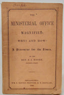 Moore. The Ministerial Office Magnified: Why? and How? (1860)