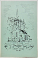 A History of the Presbyterian Church of Liberty Corner, 1837-1987