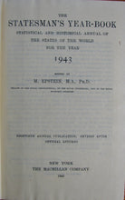 Load image into Gallery viewer, Epstein, M. The Statesman&#39;s Year-Book: Statistical and Historical Annual of the States of the Word for the year 1943