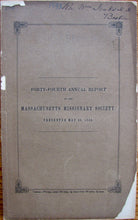 Load image into Gallery viewer, Forty-fourth Annual Report of the Massachusetts Missionary Society [Report on Revivals]