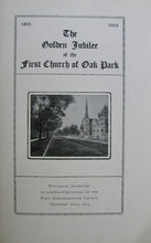 Load image into Gallery viewer, 1863-1913 The Golden Jubilee of the First Church of Oak Park, Illinois