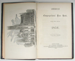 American Congregational Year-Book, for the year 1856: Volume Third