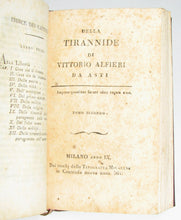 Load image into Gallery viewer, Alfiere, Vittorio. Della Tirannide di Vittorio Alfieri da Asti. Volumi Uno e Due, completo (1805)