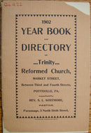 Whitmore, S. L. 1902 Year Book and Directory of Trinity Reformed Church, Pottsville, PA