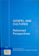 Wilson, H. S. [editor]. Gospel and Cultures: Reformed Perspectives
