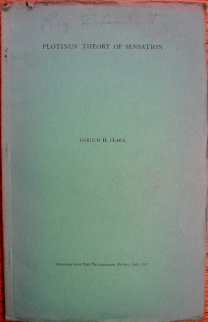 Clark, Gordon H. Plotinus' Theory of Sensation