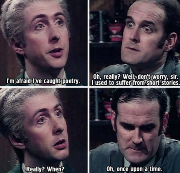 I'm afraid I've caught poetry.