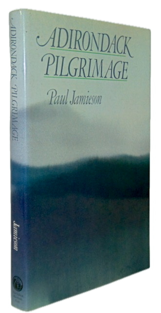 Jamieson, Paul. Adirondack Pilgrimage