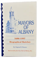Bowers. Mayors of Albany, 1686-1997: Biographical Sketches