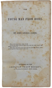 James, John Angell. The Young Man From Home