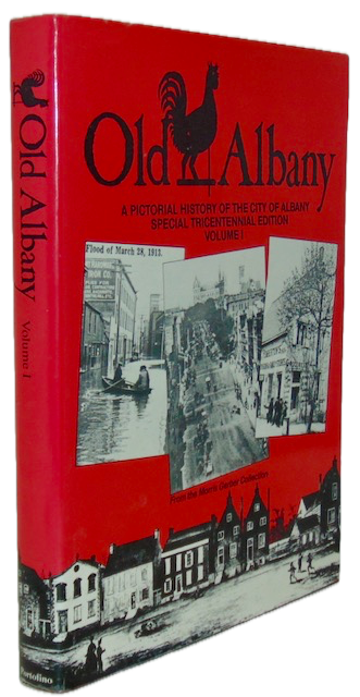 Gerber. Old Albany: A Pictorial History of the City of Albany