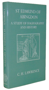 Lawrence. St. Edmund of Abingdon: A Study of Hagiography and History