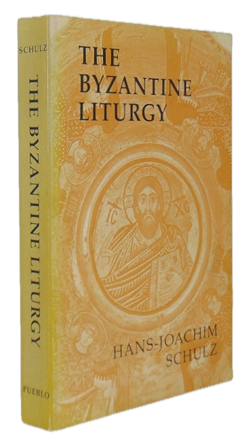 Schulz, Hans-Joachim. The Byzantine Liturgy: Symbolic Structure and Faith Expression