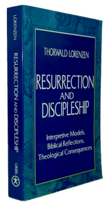 Lorenzen. Resurrection and Discipleship: Interpretive Models, Biblical Reflections, Theological Consequences