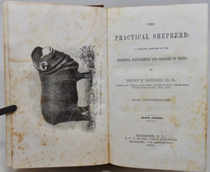 Randall. The Practical Shepherd: A Complete Treatise on the Breeding, Management and Diseases of Sheep