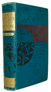 Roe, Edward P. He Fell In Love With His Wife [Publisher's Binding]