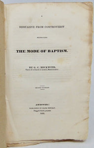 Beckwith, G. C. A Dissuasive from Controversy respecting the Mode of Baptism