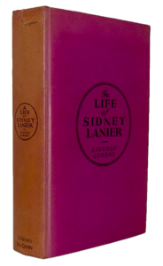 Lorenz, Lincoln. The Life of Sidney Lanier [signed with ALS & Christmas card]