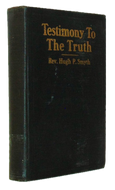 Smyth, Hugh P. Testimony to the Truth