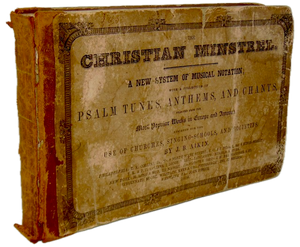 Aikin, The Christian Minstrel, Shaped Note, complete copy