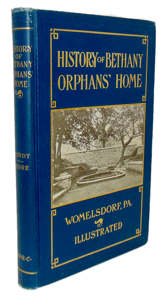 History of Bethany Orphans' Home of the Reformed Church in the United States