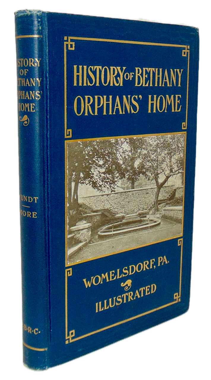 History of Bethany Orphans' Home of the Reformed Church in the United States
