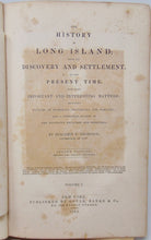 Load image into Gallery viewer, The History of Long Island from its Discovery and Settlement to the Present Time