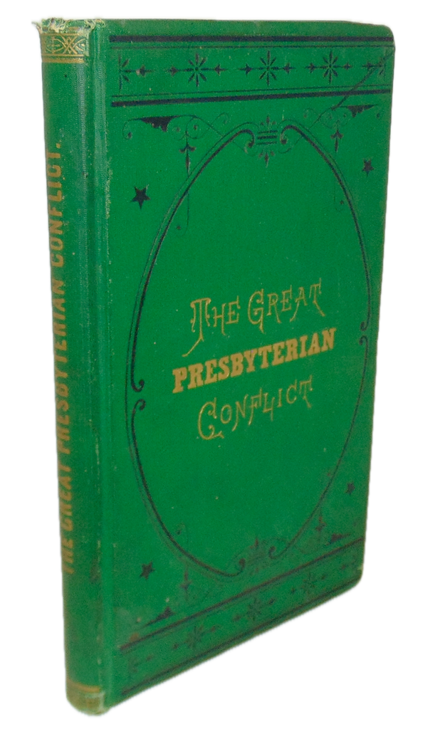 Great Presbyterian Conflict: Patton vs. Swing, Both Sides of the Question (1874)