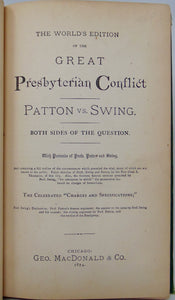 Great Presbyterian Conflict: Patton vs. Swing, Both Sides of the Question (1874)